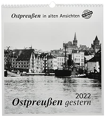 Ostpreußen gestern 2022: Ostpreußen in alten Ansichten von HS Grafik + Druck