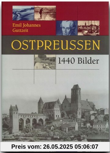 Ostpreußen. 1440 Bilder Ostpreußen. 1440 Bilder