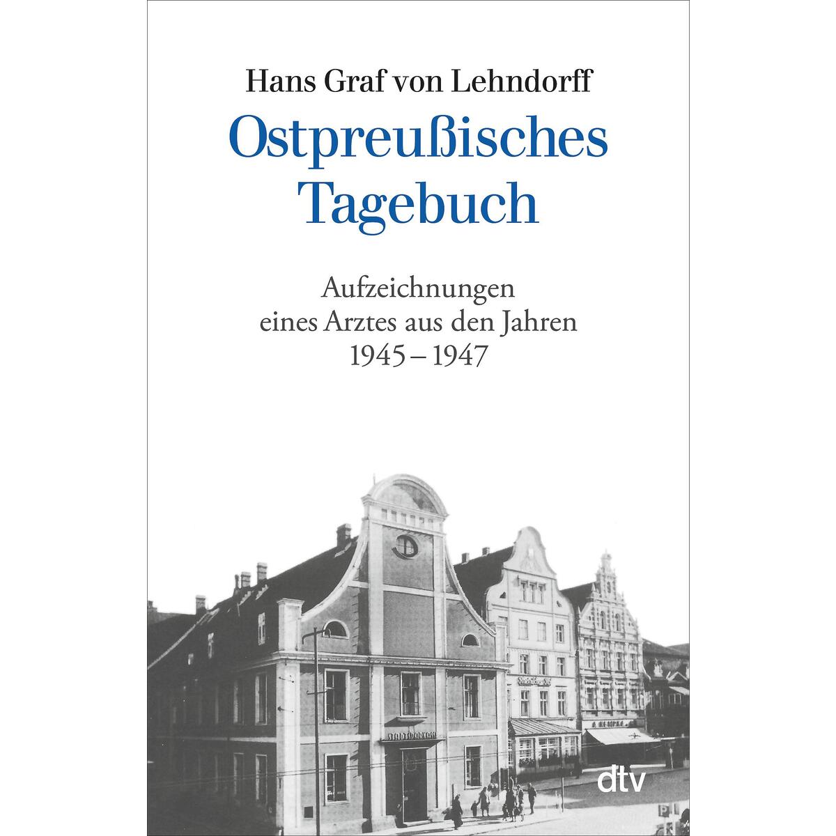 Ostpreußisches Tagebuch Ostpreußisches Tagebuch von dtv Verlagsgesellschaft