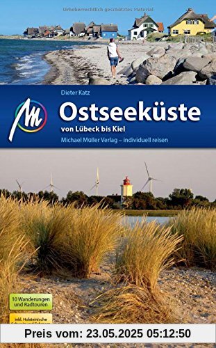 Ostseeküste von Lübeck bis Kiel Reiseführer Michael Müller Verlag: Individuell reisen mit vielen praktischen Tipps.
