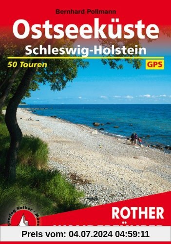 Ostseeküste. Schleswig-Holstein. 50 Touren. Mit GPS-Daten (Rother Wanderführer)