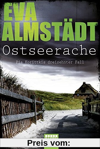 Ostseerache: Kriminalroman (Kommissarin Pia Korittki, Band 13)