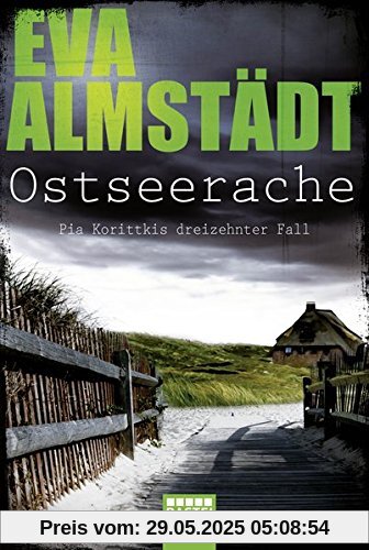 Ostseerache: Kriminalroman (Kommissarin Pia Korittki, Band 13)