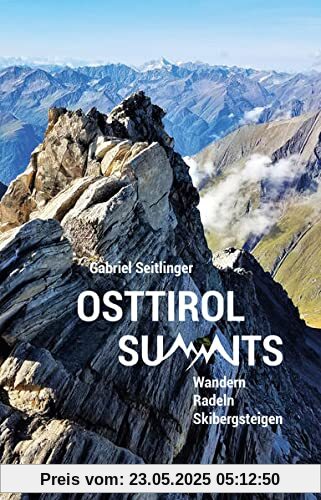 Osttirol Summits: Wandern, Radeln, Skibergsteigen