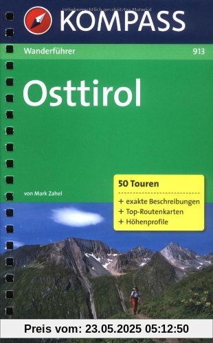 Osttirol: Wanderführer mit Top-Routenkarten und Höhenprofilen. Osttirol: Wanderführer mit Top-Routenkarten und Höhenprofilen.