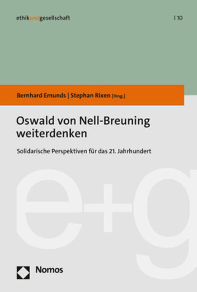 Oswald von Nell-Breuning weiterdenken von Nomos Verlagsges.MBH + Co