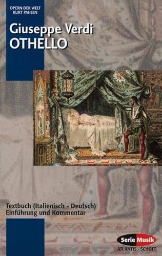 Othello: Einführung und Kommentar. Textbuch/Libretto. (Opern der Welt) von Schott