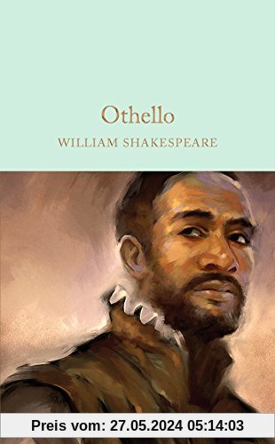 Othello: The Moor of Venice (Macmillan Collector's Library, Band 41)