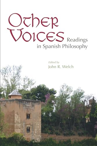 Other Voices: Readings in Spanish Philosophy Other Voices: Readings in Spanish Philosophy