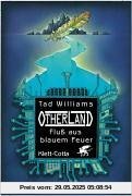 Otherland Bd.2: Fluss aus blauem Feuer