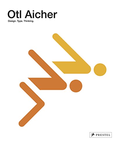 Otl Aicher: Design. Type. Thinking.