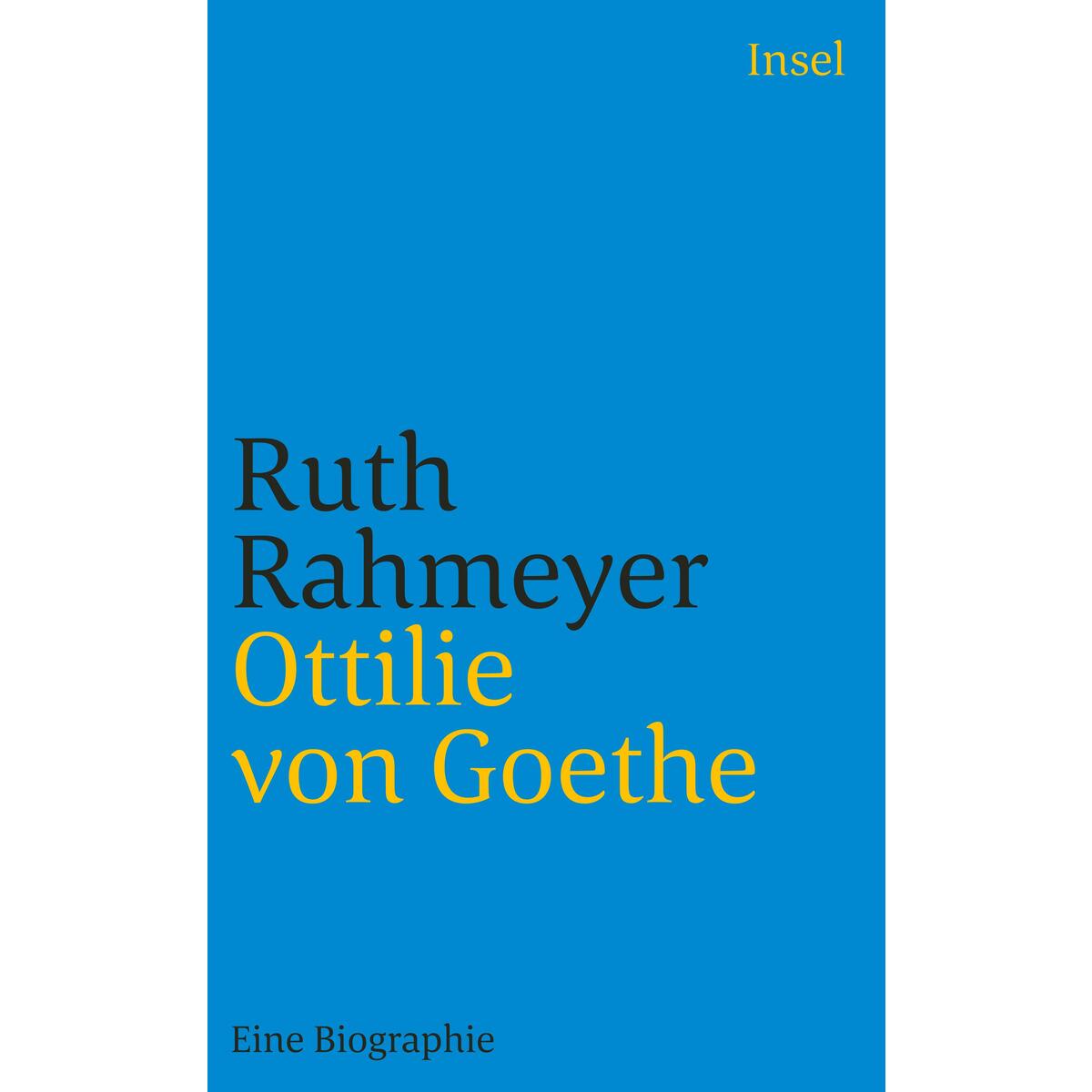 Ottilie von Goethe Ottilie von Goethe von Insel Verlag GmbH