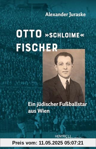 Otto „Schloime“ Fischer: Ein jüdischer Fußballstar aus Wien Otto „Schloime“ Fischer: Ein jüdischer Fußballstar aus Wien