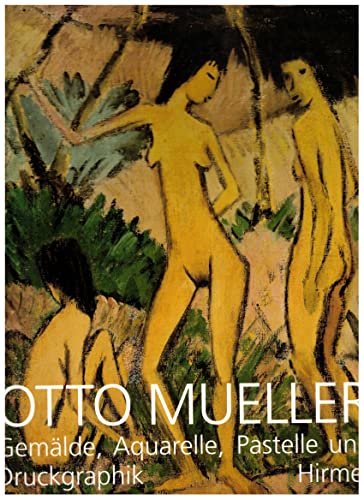 Otto Müller - Gemälde, Aquarelle, Pastelle und Druckgraphik aus dem Brücke-Museum Berlin