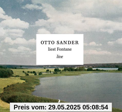 Otto Sander liest Fontane live. CD Otto Sander liest Fontane live. CD