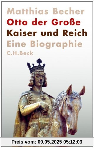 Otto der Große: Kaiser und Reich