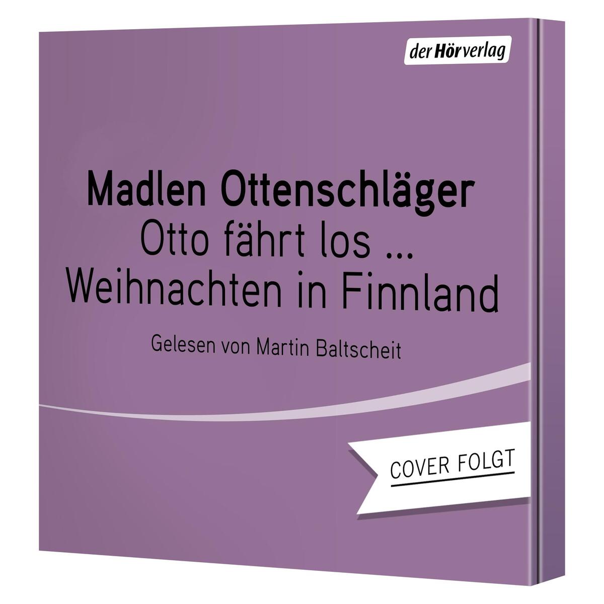 Otto fährt los - Weihnachten in Finnland Otto fährt los - Weihnachten in Finnland von Hoerverlag DHV Der
