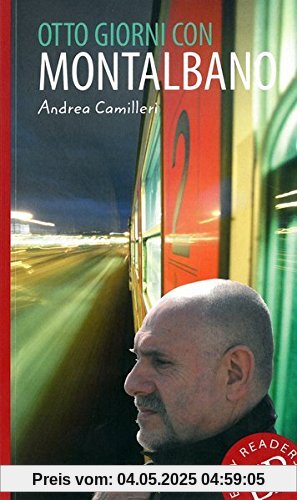 Otto giorni con Montalbano: Italienische Lektüre (Easy Readers - Facili da leggere)