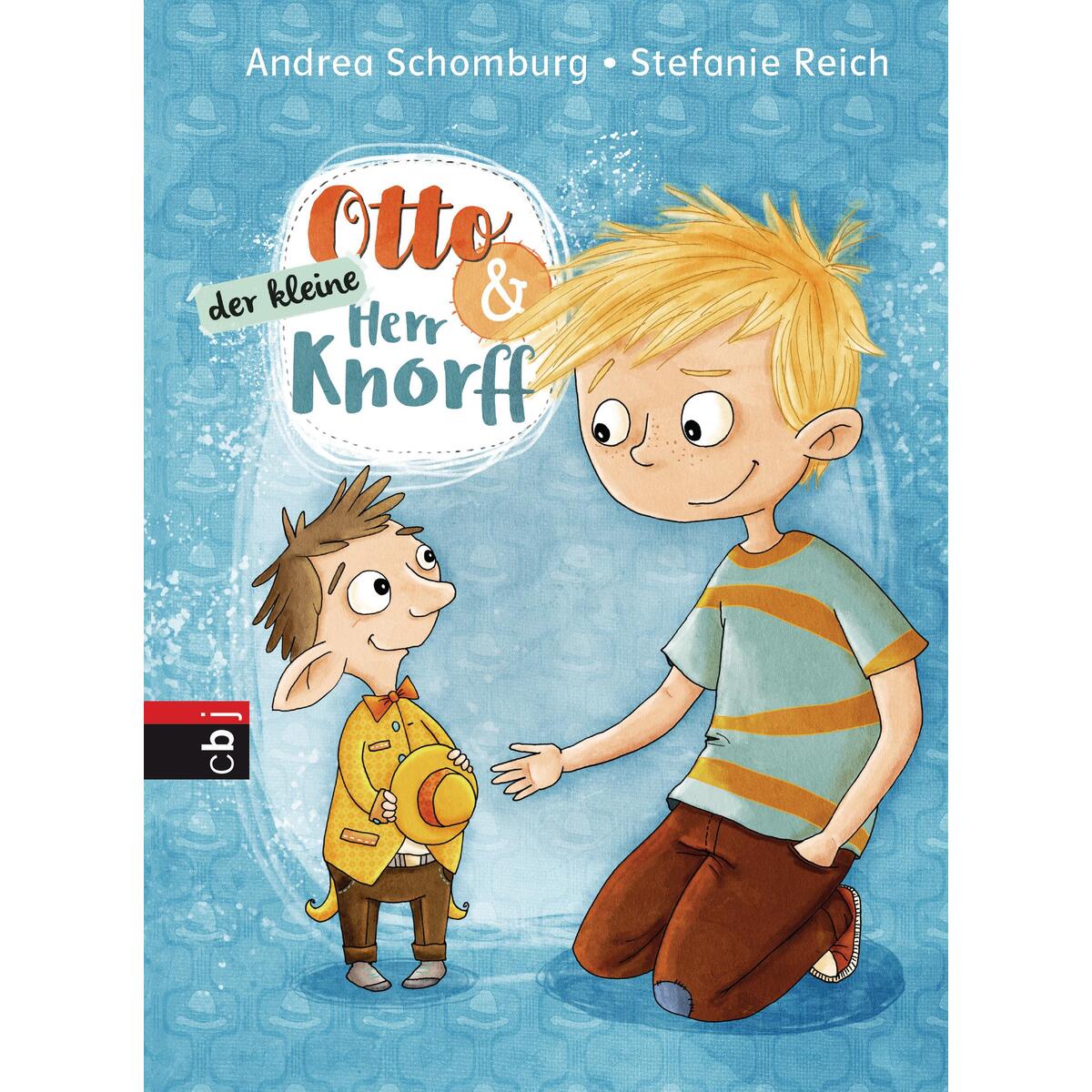Otto und der kleine Herr Knorff Otto und der kleine Herr Knorff von cbj