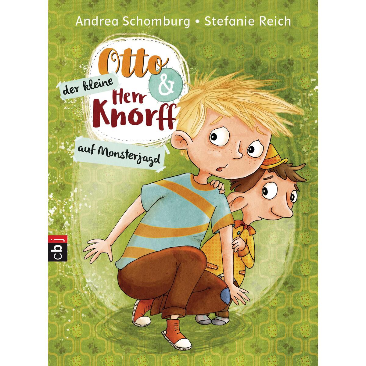 Otto und der kleine Herr Knorff - Auf Monsterjagd von cbj