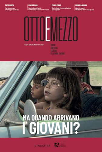Ottoemezzo. Visioni, avventure e passioni del cinema italiano. Ma quando arrivano i giovani? (2023) (Vol. 70) von Edizioni Sabinae