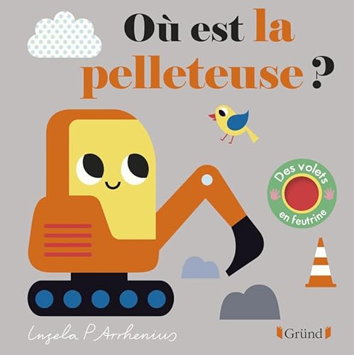 Où est la pelleteuse ?: Avec des volets en feutrine et un miroir von GRUND