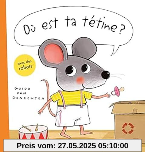 Où est ta tétine ? Où est ta tétine ?