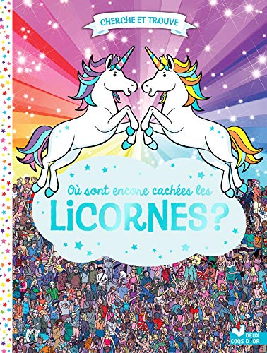 Où sont de nouveau cachées les licornes ? von Deux Coqs d'or