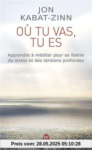 Où tu vas, tu es Où tu vas, tu es