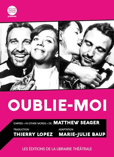 Oublie-moi: In other words von LIB THEATRALE