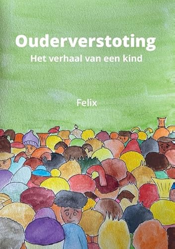 Ouderverstoting: Het verhaal van een kind von Pumbo.nl