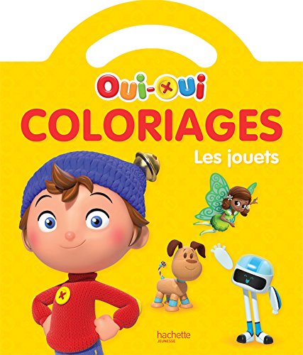 Oui-Oui - Coloriages - Les jouets Oui-Oui - Coloriages - Les jouets von Hachette