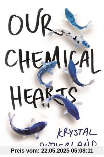 Our Chemical Hearts