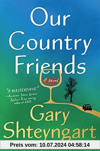 Our Country Friends: A Novel