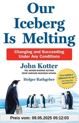 Our Iceberg is Melting: Changing and Succeeding Under Any Conditions