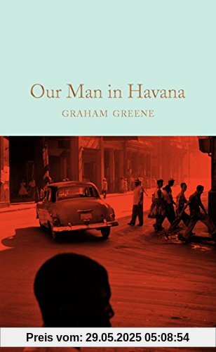 Our Man in Havana (Macmillan Collector's Library, Band 2)