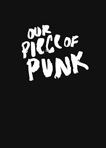 Our Piece of Punk: Ein queer_feministischer Blick auf den Kuchen von Ventil Verlag