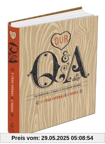 Our Q&A a Day: 3-Year Journal for 2 People Our Q&A a Day: 3-Year Journal for 2 People