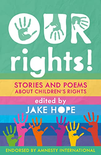 Our Rights!: Stories and Poems About Children's Rights Our Rights!: Stories and Poems About Children's Rights von Otter-Barry Books