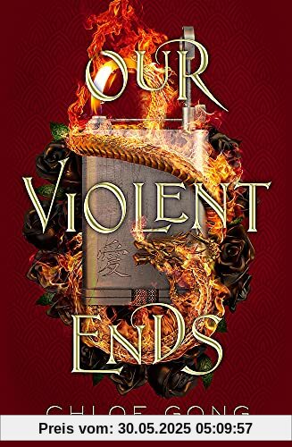 Our Violent Ends: #1 New York Times Bestseller! (These Violent Delights)