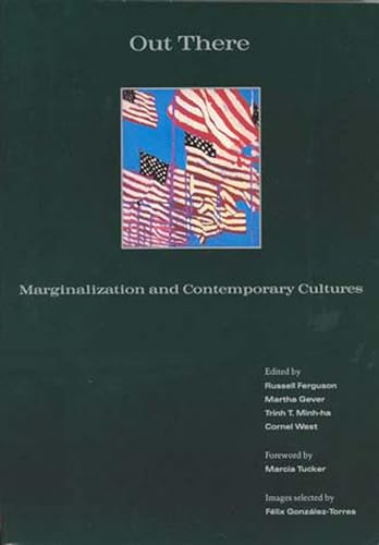 Out There: Marginalization and Contemporary Culture (Documentary Sources in Contemporary Art, Band 4)