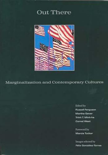 Out There: Marginalization and Contemporary Culture (Documentary Sources in Contemporary Art, Band 4) von MIT Press