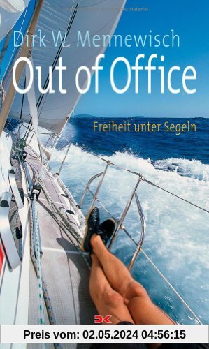 Out of Office: Freiheit unter Segeln