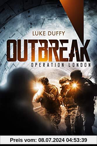 Outbreak 2 - Operation London: Endzeit-Thriller