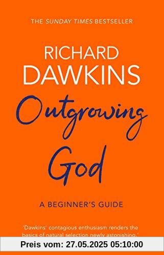 Outgrowing God: A Beginner’s Guide Outgrowing God: A Beginner’s Guide