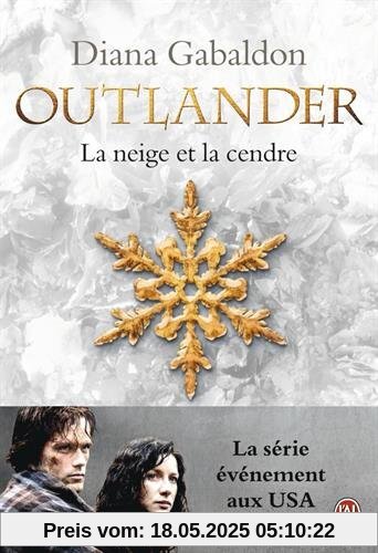 Outlander, Tome 6 : La neige et la cendre : Contient : La neige et la cendre ; Les grandes désespérances ; Les canons de la liberté ; Le clan de la révolte
