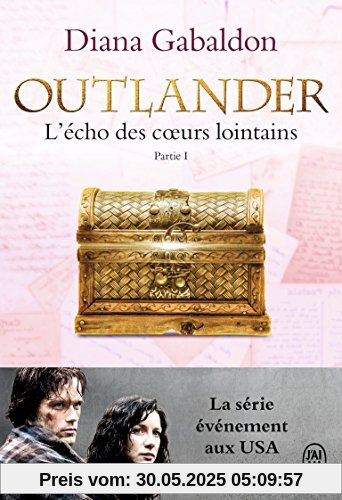 Outlander, Tome 7 : L'écho des coeurs lointains : Partie 1 : Le prix de l'indépendance Outlander, Tome 7 : L'écho des coeurs lointains : Partie 1 : Le prix de l'indépendance