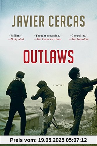 Outlaws: SHORTLISTED FOR THE INTERNATIONAL DUBLIN LITERARY AWARD 2016 Outlaws: SHORTLISTED FOR THE INTERNATIONAL DUBLIN LITERARY AWARD 2016