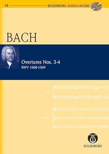 Ouvertüren Nr. 3-4: BWV 1068-1069. Orchester. Studienpartitur. (Eulenburg Audio+Score, Band 14)