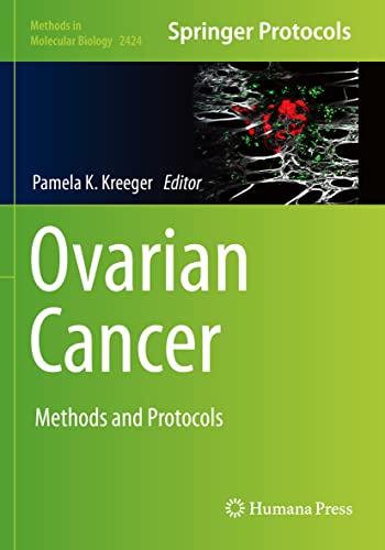 Ovarian Cancer: Methods and Protocols (Methods in Molecular Biology, Band 2424)